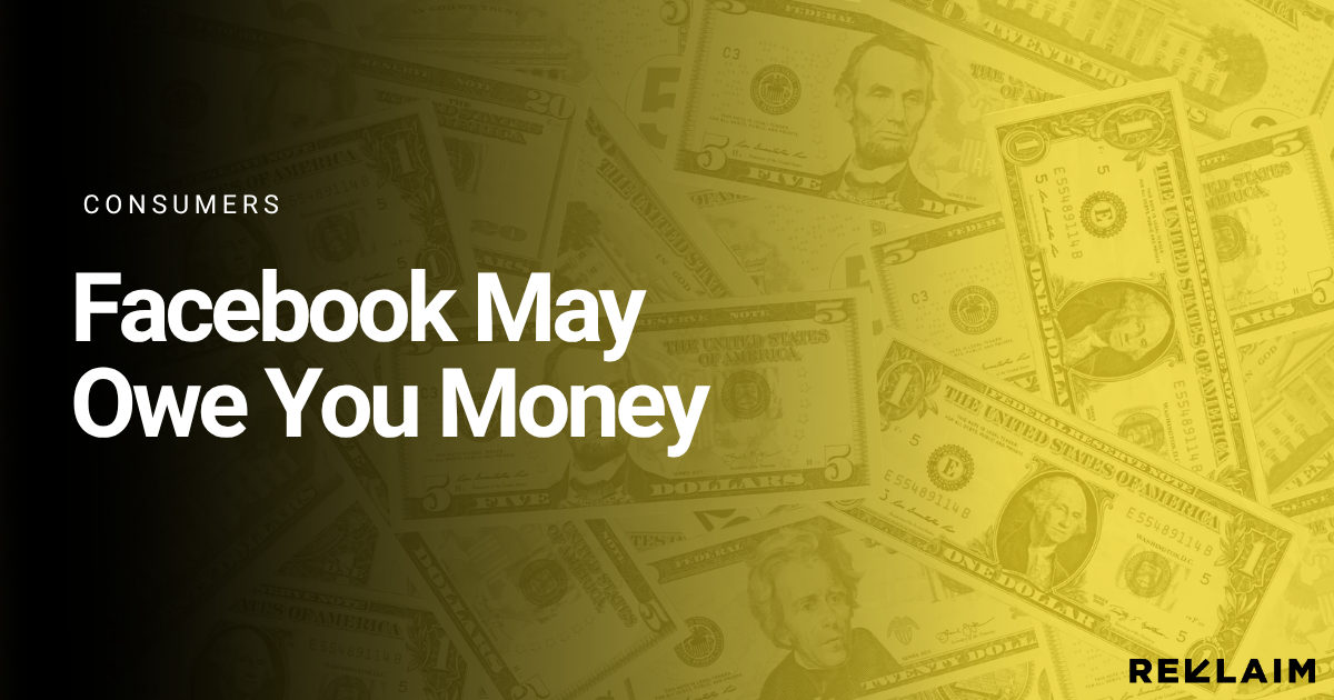 Social Media Might Owe You Money