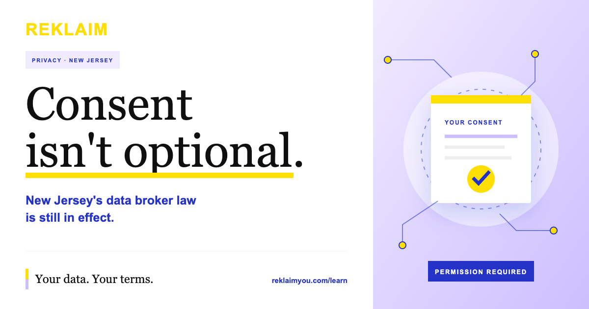 New Jersey’s Data Broker Law Isn’t on Pause & Consent Is the Only Durable Strategy